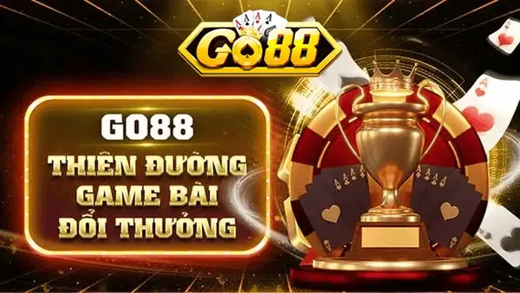 Trải Nghiệm Thế Giới Game Bài Go88 Đẳng Cấp Với Những Phần Thưởng Lớn Hấp Dẫn